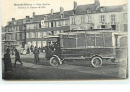 GRANDVILLIERS - Place Barbier - Pendant La Guerre De 1914 - Compagnie Générale Des Omnibus - Grandvilliers