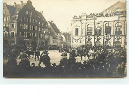 Carte-Photo De COLMAR - Défilé Devant Le Général Castelnau - Colmar