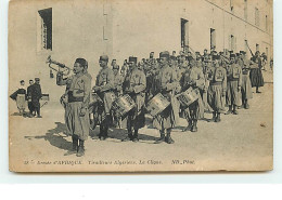 Armée D'Afrique - Tirailleurs Algériens - La Clique - Regiments