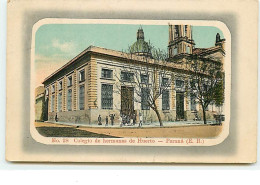 ARGENTINE - Parana - Colegio De Hermanas De Huerto - Argentine