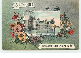 SULLY-SUR-LOIRE - Une Affectueuse Pensée - Sully Sur Loire