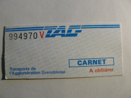 CIRCA 1990 - GRENOBLE TRANSPORT EN COMMUN TAG - BILLET - TICKET TITRE TRANSPORT - GRENOBLE - TAG - Europa
