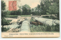 SAVIGNY-SUR-ORGE - Pont De L'Abîme - La Dérivation Des Eaux De La Vanne Et Du Loing - Savigny Sur Orge