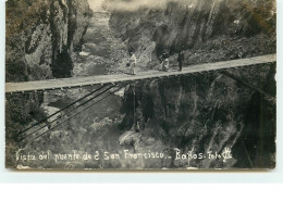 Vista Del Puente De S.San Francisco - Banos - Ecuador