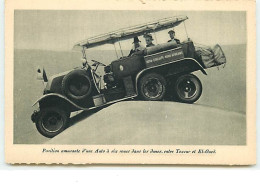 Expédition Renault - Position Amusante D'une Auto à Six Roues Dans Les Dunes, Entre Tozeur Et El-Oued - Sonstige & Ohne Zuordnung