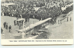 Daily Mail  Waterplane Tour 1912 - Organised By The Grahame White Aviation - Hydravion - ....-1914: Vorläufer