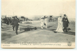 Visite De S.M. Le Tsar A CHERBOURG - Le Président, S.M. "Impératrice Et Les Grandes Duchesses Sur La Digue" - Cherbourg