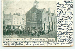 Royaume-Uni - Angleterre - Proclamation Of King Edward VII At THAME - Altri & Non Classificati