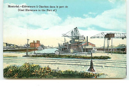 QUEBEC - MONTREAL - Elévateurs à Charbon Dans Le Port De Montréal - Montreal