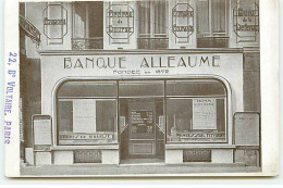 PARIS XI - Banque Alleaume Fondée En 1872 - 22 Boulevard Voltaire - Arrondissement: 11