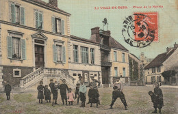 La Ville Du Bois  Place De La Mairie ( Tres Animee  Traces Usure ) - Other & Unclassified