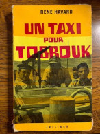 René Havard Un Taxi Pour Tobrouk Julliard - Sonstige & Ohne Zuordnung