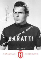 PHOTO CYCLISME REENFORCE GRAND QUALITÉ ( NO CARTE ), LUIGI BARETTA TEAM BARATTI 1960 - Cycling