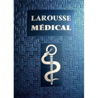Larousse Médical Illustré - Autres & Non Classés