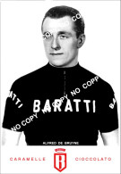 PHOTO CYCLISME REENFORCE GRAND QUALITÉ ( NO CARTE ), ALFRED DE BRUYNE TEAM BARATTI 1961 - Cyclisme