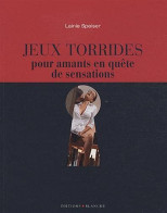 Jeux Torrides Pour Amants En Quête De Sensations - Autres & Non Classés