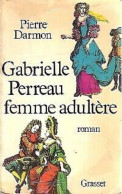 Gabrielle Perreau Femme Adultère - Autres & Non Classés