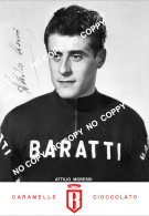 PHOTO CYCLISME REENFORCE GRAND QUALITÉ ( NO CARTE ), ATTILIO MORESI TEAM BARATTI 1961 - Cycling