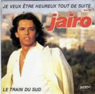 Je Veux Etre Heureux Tout De Suite / Le Train Du Sud - Sin Clasificación