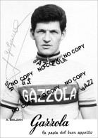 PHOTO CYCLISME REENFORCE GRAND QUALITÉ ( NO CARTE ), ALDO BOLZAN TEAM GAZZOLA 1961 - Cycling