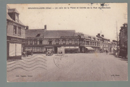 CP - 60 - Grandvilliers - Un Coin De La Place - Entrée De La Rue De Beauvais - Grandvilliers
