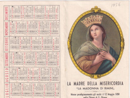 Calendarietto - La Madre Della Misericordia - La Madonna Di Rimini - Anno 1956 - Tamaño Pequeño : 1941-60