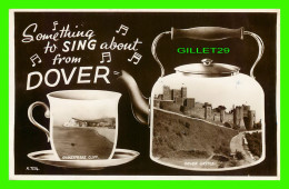 DOVER, KENT, UK - SOMETHING TO SING ABOUT FROM DOVER - TRAVEL IN 1955 -  VALENTINE & SONS LTD - - Dover