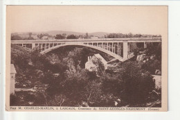 CP 23 ST GEORGES NIGREMONT Pont Charles Marlin - Autres & Non Classés
