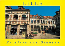 59 - Lille - La Place Aux Oignons - CPM - Voir Scans Recto-Verso - Lille