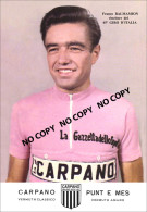 PHOTO CYCLISME REENFORCE GRAND QUALITÉ ( NO CARTE ), FRANCO BALMAMION TEAM CARPANO 1963 - Cycling