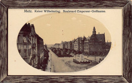 METZ - Kaiser Wilhelmring - Boulevard Empereur Guillaume - Ed. F.Conrad - Metz
