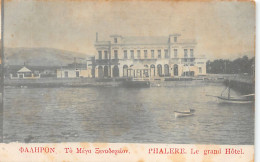 Greece - PHALERUM - Grand Hotel - Publ. G. N. Alexakis 2150 - Griechenland