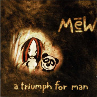 Mew - A Triumph For Man. 2 X CD - Rock