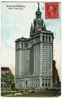 Municipal Building - New York City - Circulé 1913 - Andere Monumenten & Gebouwen