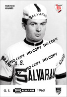 PHOTO CYCLISME REENFORCE GRAND QUALITÉ ( NO CARTE ), GABRIELE GIUSTI TEAM SALVARANI 1963 - Wielrennen