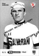 PHOTO CYCLISME REENFORCE GRAND QUALITÉ ( NO CARTE ), DIEGO RONCHINI TEAM SALVARANI 1963 - Cycling