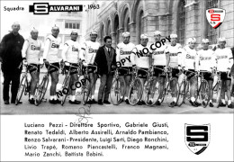 PHOTO CYCLISME REENFORCE GRAND QUALITÉ ( NO CARTE ), GROUPE TEAM SALVARANI 1963 - Cyclisme