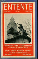 Entente N°41 Juin 1945 - Editorial - Comment Vote L'Angleterre - Le Procès De Philippe Pétain : La Haute Cour De Justice - Other Magazines