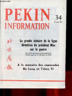 Pékin Information N°34 22 Août 1977 - Entrevues Du Président Houa Avec Des Camarades Belges Et Danois - La Grande Victoi - Andere Tijdschriften