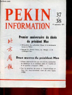 Pékin Information N°37-38 15 Septembre 1977 - Mieux Apprendre Les Uns Des Autres, Surmonter La Tendance à Se Confiner Da - Other Magazines