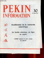 Pékin Information N°30 25 Juillet 1977 - Accélération De La Recherche Scientifique, Tchong Keh - Rattrapons Et Dépassons - Andere Magazine