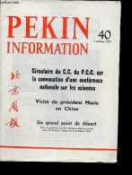 Pékin Information N°40 3 Octobre 1977 - Entrevues Du Président Houa Avec Des Hôtes étrangers - Visite Du Président Masie - Andere Tijdschriften