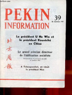 Pékin Information N°39 26 Septembre 1977 - Entrevues Du Président Houa Avec Des Hôtes étrangers - Le Président U Ne Win - Andere Tijdschriften