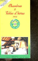 Gites De France - Chambres Et Tables D'hotes 1993 - Guide Officiel De La Federation Nationale Des Gites De France - Accu - Andere & Zonder Classificatie