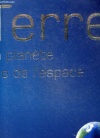 Terre - La Planète Vue De L'espace - Douglas Palmer, Arthur Greenspan (Traduction) - 2008 - Sciences