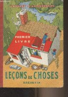 Leçons De Choses - Premier Livre - Boulet V./Chabanas A. & C. - 1937 - Andere & Zonder Classificatie