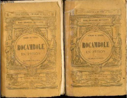 Rocambole En Prison - Tome 1, Les Amours Du Limousin + Tome 2, Les Souterrains De Newgate : En 2 Volumes - Collection No - Valérian