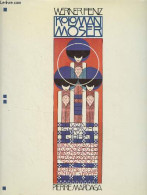 Koloman Moser (Art Graphique, Art Appliqué, Peinture) - Fenz Werner - 1987 - Kunst