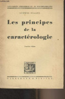 Les Principes De La Caractérologie - "Actualités Pédagogiques Et Psychologiques" 2e édition - Klages Ludwig - 1950 - Psychology/Philosophy