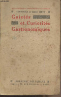 Gaietés Et Curiosités Gastronomiques - "Bibliothèque Des Chercheurs Et Des Curieux" - Curnonsky Et Derys Gaston - 1933 - Libri Con Dedica